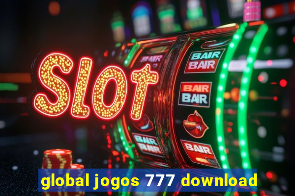 global jogos 777 download